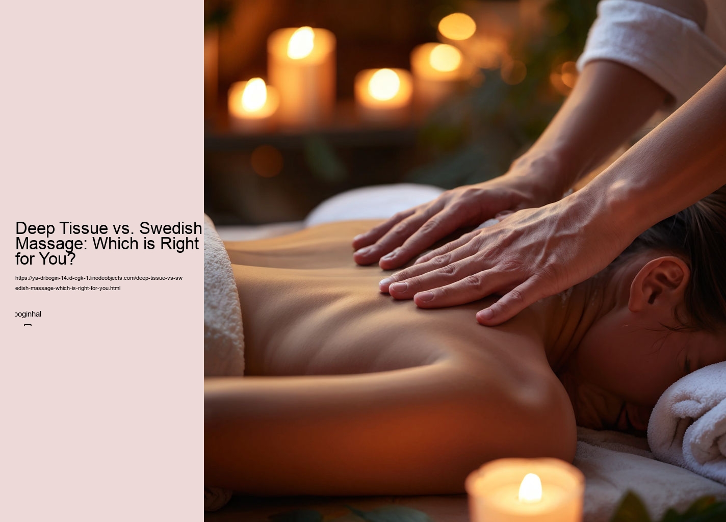 Deep Tissue vs. Swedish Massage: Which is Right for You?